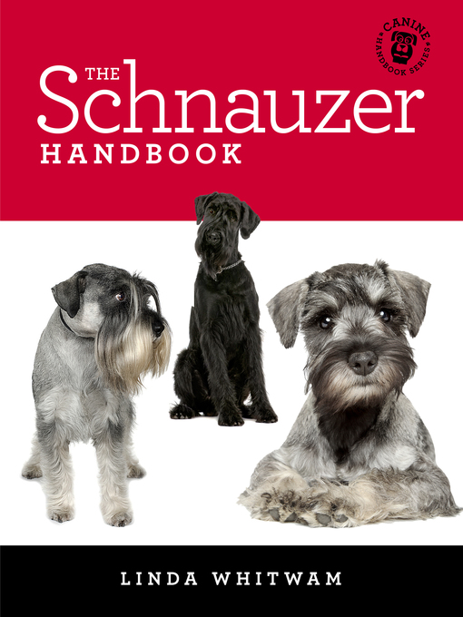 Title details for The Schnauzer Handbook by Linda Whitwam - Available
